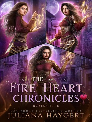 cover image of The Fire Heart Chronicles Books 4 to 6